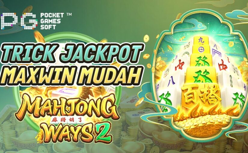 Manfaat Bermain slot Mahjong di Situs Judi Slot Online Terpercaya